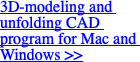 3D-modeling and unfolding CAD program