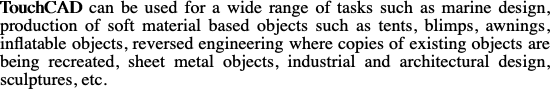 TouchCAD can be used for